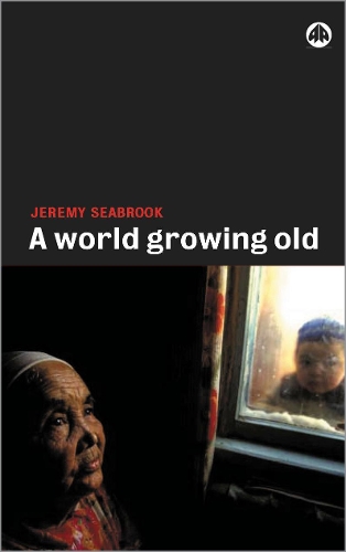 Бумажная книга «A World Growing Old», автор Джереми Сибрук - фото №1