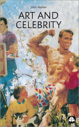 Паперова книга «Art and Celebrity», автор Джон А. Вокер - фото №1