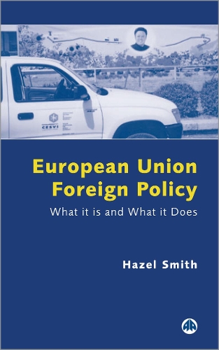 Бумажная книга «European Union Foreign Policy: What It is and What It Does», автор Хейзел Смит - фото №1