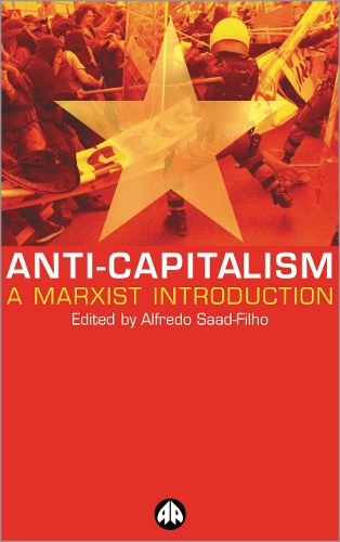 Бумажная книга «Anti-Capitalism: A Marxist Introduction», автор Лецио Мораис - фото №1