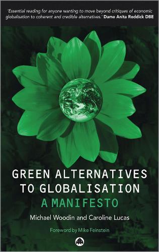 Паперова книга «Green Alternatives to Globalisation: A Manifesto», авторів Каролайн Лукас, Майкл Вудін - фото №1