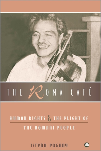 Бумажная книга «The Roma Cafe: Human Rights and the Plight of the Romani People», автор Иштван Погани - фото №1