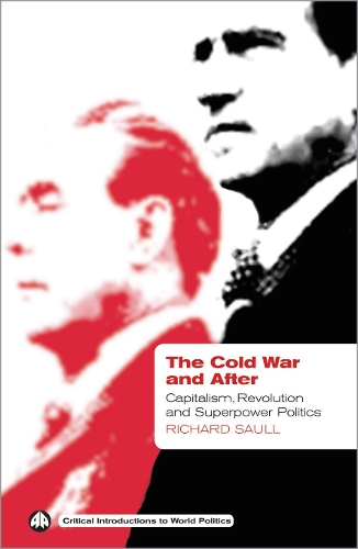 Бумажная книга «The Cold War and After: Capitalism, Revolution and Superpower Politics», автор Ричард Саулл - фото №1