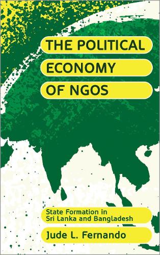 Бумажная книга «The Political Economy of NGOs: State Formation in Sri Lanka and Bangladesh», автор Джуд Л. Фернандо - фото №1