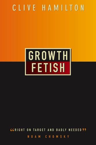 Бумажная книга «Growth Fetish», автор Клайв Гамильтон - фото №1