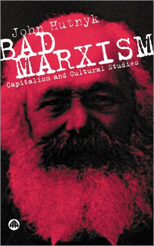 Бумажная книга «Bad Marxism: Capitalism and Cultural Studies», автор Джон Хутник - фото №1