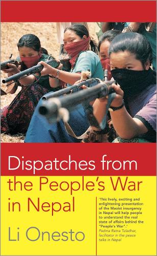 Бумажная книга «Dispatches From the People's War in Nepal», автор Ли Онесто - фото №1