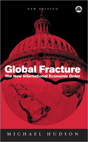 Бумажная книга «Global Fracture: The New International Economic Order», автор Майкл Хадсон - фото №1