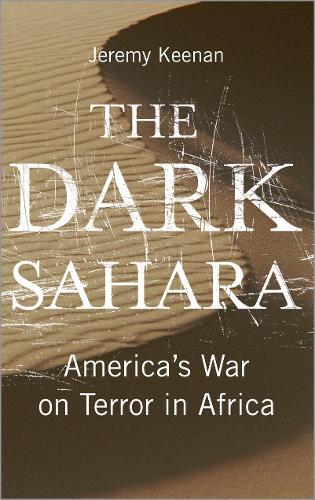 Паперова книга «The Dark Sahara: America's War on Terror in Africa», автор Джеремі Кінан - фото №1