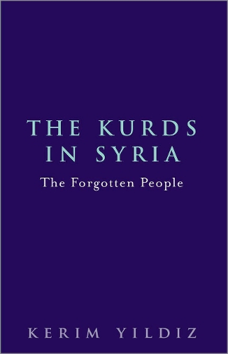 Бумажная книга «The Kurds in Syria: The Forgotten People», автор Керим Йилдиз - фото №1