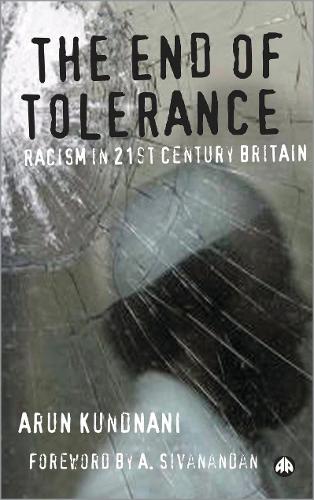Паперова книга «The End of Tolerance: Racism in 21st Century Britain», автор Арун Куннані - фото №1