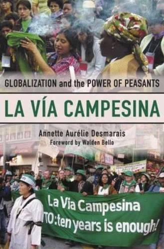 Паперова книга «La Vía Campesina: Globalization and the Power of Peasants», автор Аннет Аурелі Демаре - фото №1