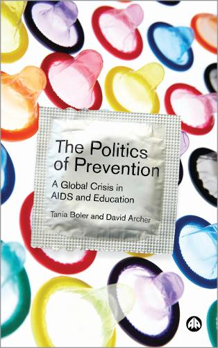Паперова книга «The Politics of Prevention: A Global Crisis in AIDS and Education», авторів Девід Арчер, Таня Болер - фото №1