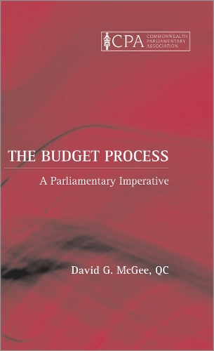 Бумажная книга «The Budget Process: A Parliamentary Imperative», автор Дэвид Г. Макги - фото №1
