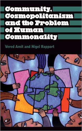 [object Object] «Community, Cosmopolitanism and the Problem of Human Commonality», авторов Найджел Раппорт, Веред Амит - фото №1