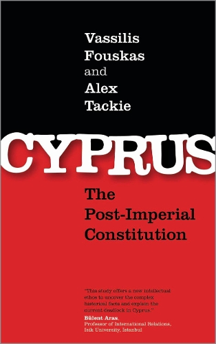 Бумажная книга «Cyprus: The Post-Imperial Constitution», авторов Алекс О. Тэки, Василис К. Фоускас - фото №1