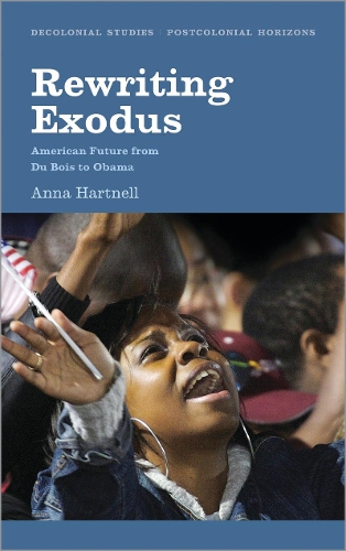 Бумажная книга «Rewriting Exodus: American Futures from Du Bois to Obama», автор Анна Хартнелл - фото №1