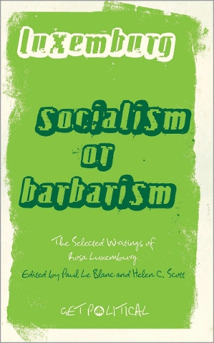 Паперова книга «Rosa Luxemburg: Socialism or Barbarism: Selected Writings», автор Роза Люксембург - фото №1
