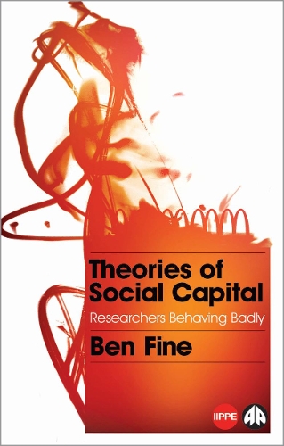 Бумажная книга «Theories of Social Capital: Researchers Behaving Badly», автор Бен Файн - фото №1