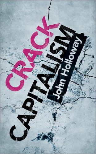 Бумажная книга «Crack Capitalism», автор Джон Холлоуэй - фото №1