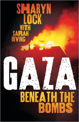 Бумажная книга «Gaza: Beneath the Bombs», авторов Сара Ирвинг, Шэрин Лок - фото №1