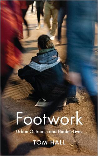 Бумажная книга «Footwork: Urban Outreach and Hidden Lives», автор Том Холл - фото №1