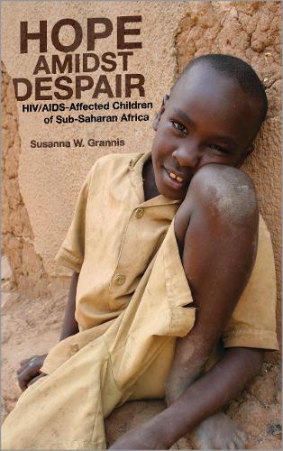 Бумажная книга «Hope Amidst Despair: HIV/AIDS-Affected Children in Sub-Saharan Africa», автор Сюзанна В. Граннис - фото №1