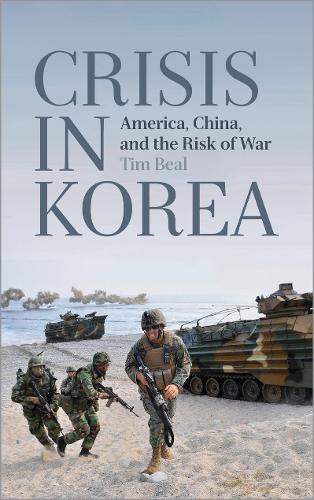 Бумажная книга «Crisis in Korea: America, China and the Risk of War», автор Тим Бил - фото №1