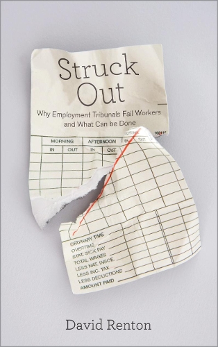 Паперова книга «Struck Out: Why Employment Tribunals Fail Workers and What Can be Done», автор Девід Рентон - фото №1
