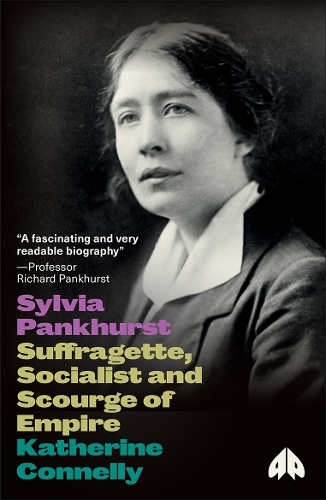 Бумажная книга «Sylvia Pankhurst: Suffragette, Socialist and Scourge of Empire», автор Кэтрин Коннелли - фото №1