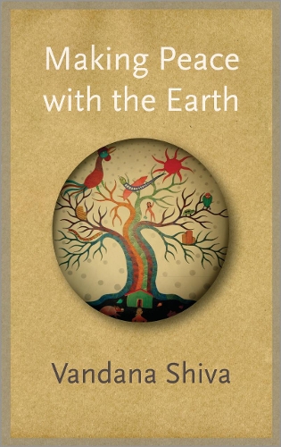 Паперова книга «Making Peace with the Earth», автор Вандана Шива - фото №1