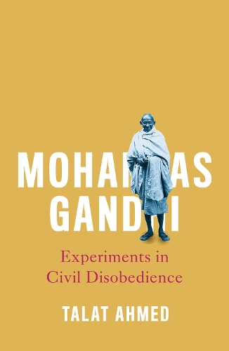 Бумажная книга «Mohandas Gandhi: Experiments in Civil Disobedience», автор Талат Ахмед - фото №1