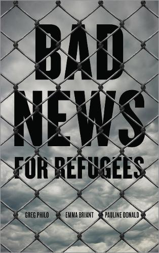 Бумажная книга «Bad News for Refugees», авторов Эмма Бриант, Грег Фило, Полина Дональд - фото №1