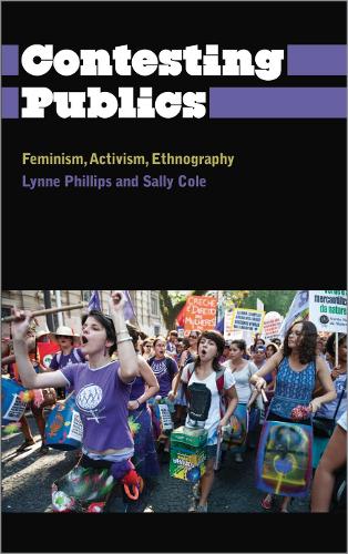 Бумажная книга «Contesting Publics: Feminism, Activism, Ethnography», авторов Линн Филлипс, Салли Коул - фото №1