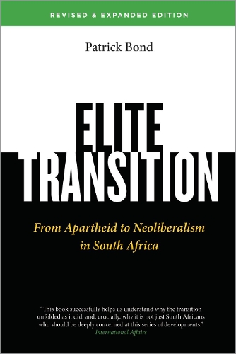 Бумажная книга «Elite Transition: From Apartheid to Neoliberalism in South Africa», автор Патрик Бонд - фото №1
