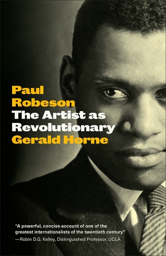 Бумажная книга «Paul Robeson: The Artist as Revolutionary», автор Джеральд Хорн - фото №1