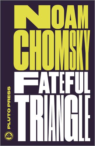 Бумажная книга «Fateful Triangle: The United States, Israel, and the Palestinians», автор Ноам Хомский - фото №1