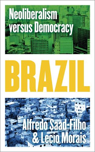 Бумажная книга «Brazil: Neoliberalism versus Democracy», авторов Альфредо Саад-Фильо, Лецио Мораис - фото №1