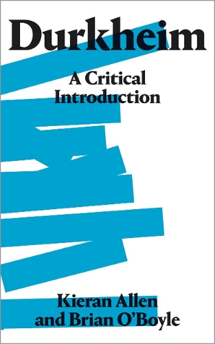 Бумажная книга «Durkheim: A Critical Introduction», авторов Брайан О'Бойл, Киран Аллен - фото №1