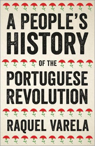 Бумажная книга «A People's History of the Portuguese Revolution» - фото №1