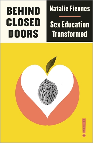 Бумажная книга «Behind Closed Doors: Sex Education Transformed», автор Натали Файнс - фото №1