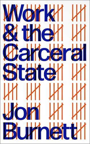 Паперова книга «Work and the Carceral State», автор Джон Бернетт - фото №1