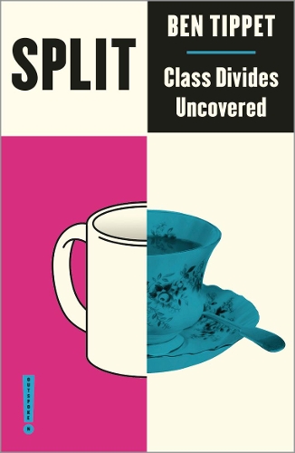 Бумажная книга «Split: Class Divides Uncovered», автор Бен Типпет - фото №1