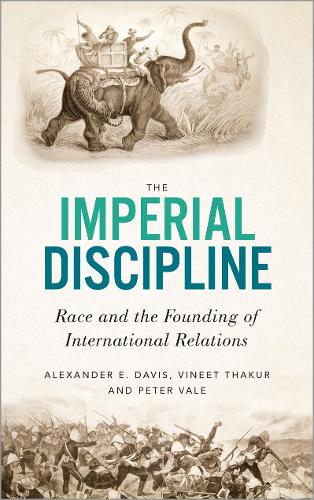 Бумажная книга «The Imperial Discipline: Race and the Founding of International Relations», авторов Питер Вейл, Винет Тхакур - фото №1