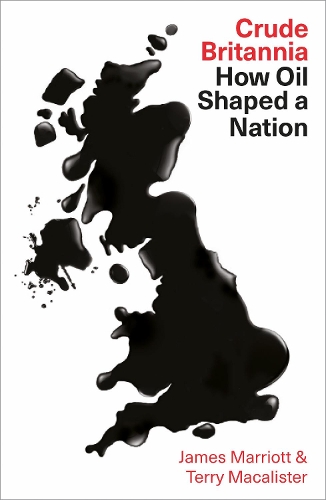 Бумажная книга «Crude Britannia: How Oil Shaped a Nation» - фото №1