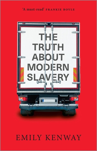 Бумажная книга «The Truth About Modern Slavery», автор Эмили Кенуэй - фото №1