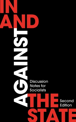Бумажная книга «In and Against the State: Discussion Notes for Socialists», автор London Edinburgh Weekend Return Group - фото №1