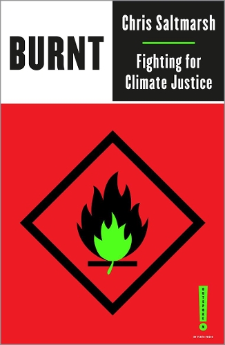 Паперова книга «Burnt: Fighting for Climate Justice», автор Кріс Солтмарш - фото №1