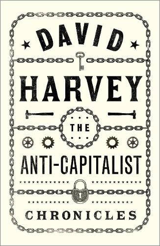 Бумажная книга «The Anti-Capitalist Chronicles», автор Дэвид Харви - фото №1