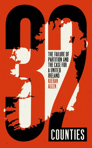 Бумажная книга «32 Counties: The Failure of Partition and the Case for a United Ireland», автор Киран Аллен - фото №1